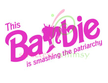 BARBIE LIFE - Sublimation Transfers (8.5 x 11") - Ready to Press!