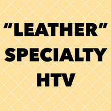 "Leather" Chemica Specialty HTV (12x14.75 actual size) - LAST CHANCE SALE!