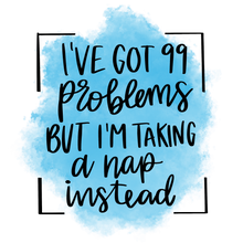 FUNNY/SARCASM LIFE - Sublimation Transfers (8.5 x 11") - Ready to Press!