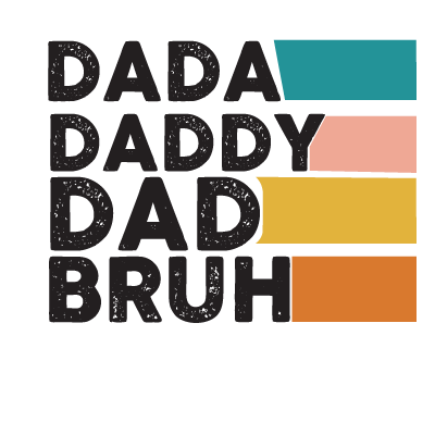 DAD LIFE - Sublimation Transfers (8.5 x 11