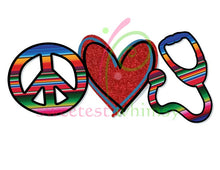 PEACE, LOVE & EVERYTHING - HTV Transfers (11.75" wide) - Ready to Press!