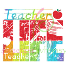 TEACHER LIFE - DTF Transfers (11.75" wide) - BUY 2, SAVE $2! EVERYDAY DISCOUNT!