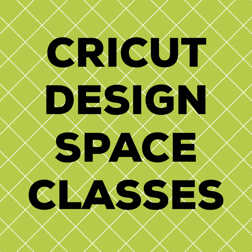 Cricut Design Space BEGINNER Classes