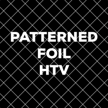 Patterned Foil HTV (12x20") - LAST CHANCE SALE!